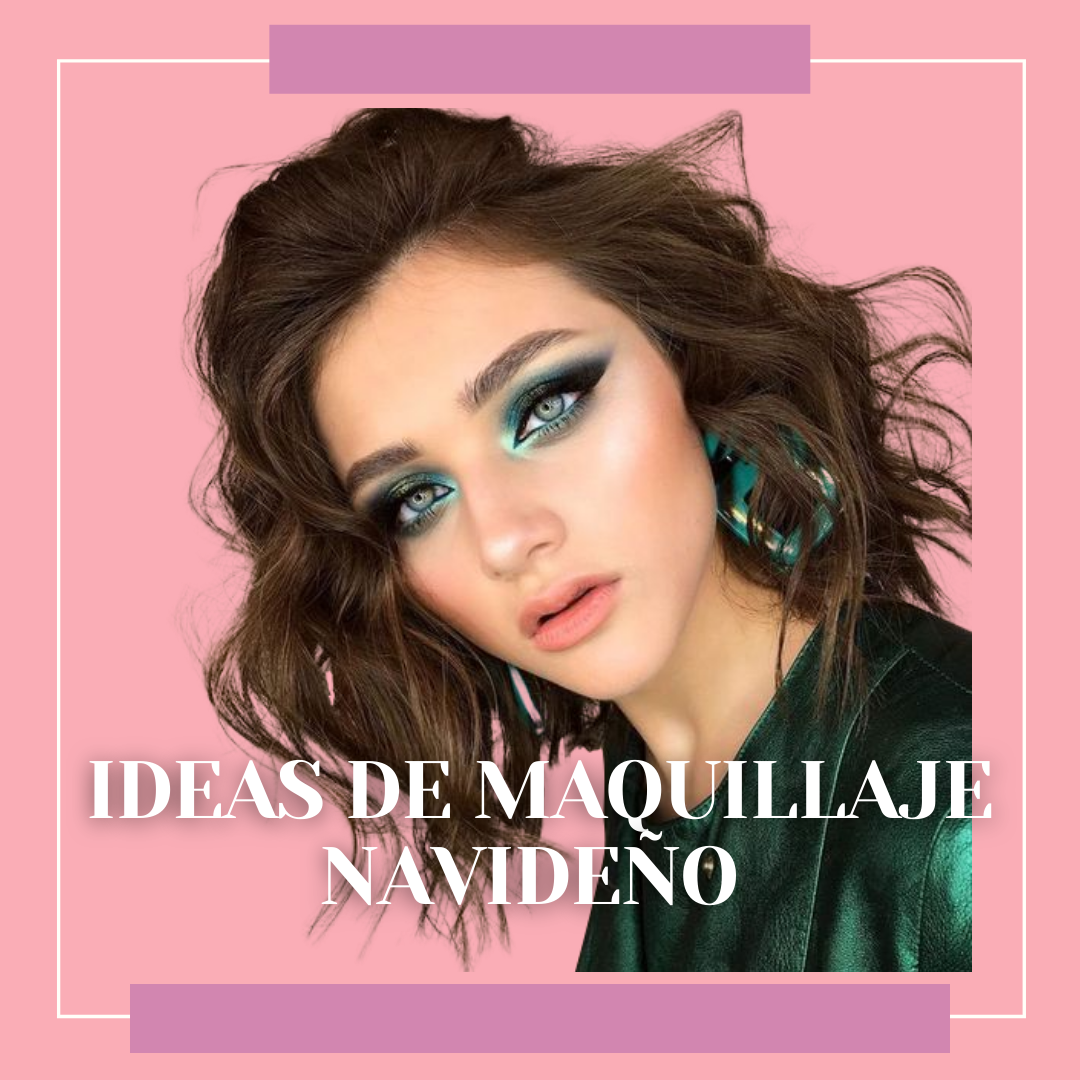 Ideas de maquillaje navideño para copiar esta temporada