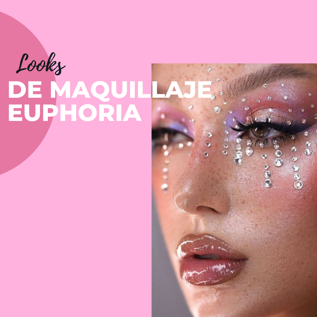 Looks de maquillaje Euphoria