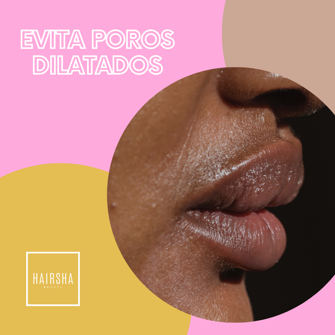 Evita los poros dilatados