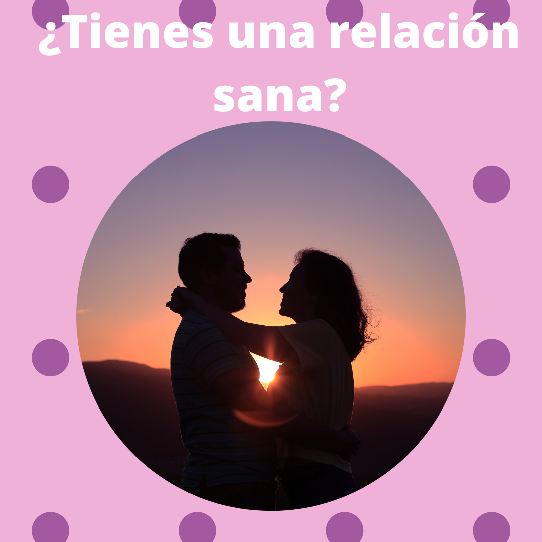 ¿Cómo saber si tienes una relación sana?