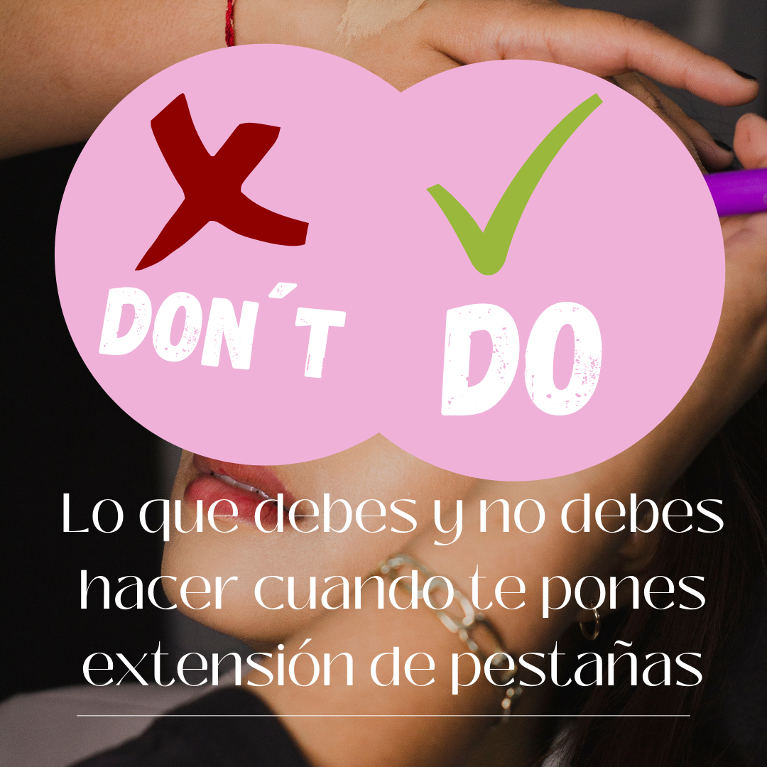 Do y dont´s de extensiones de pestañas