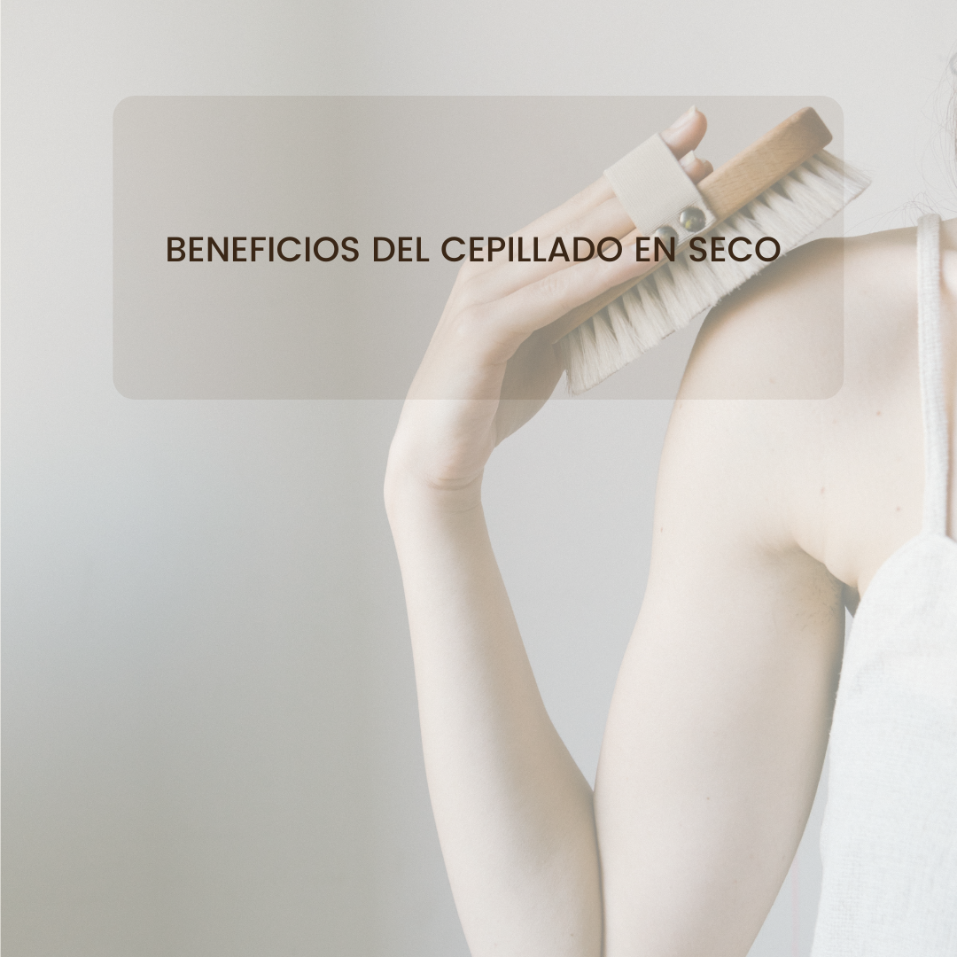 BENEFICIOS DEL CEPILLADO EN SECO