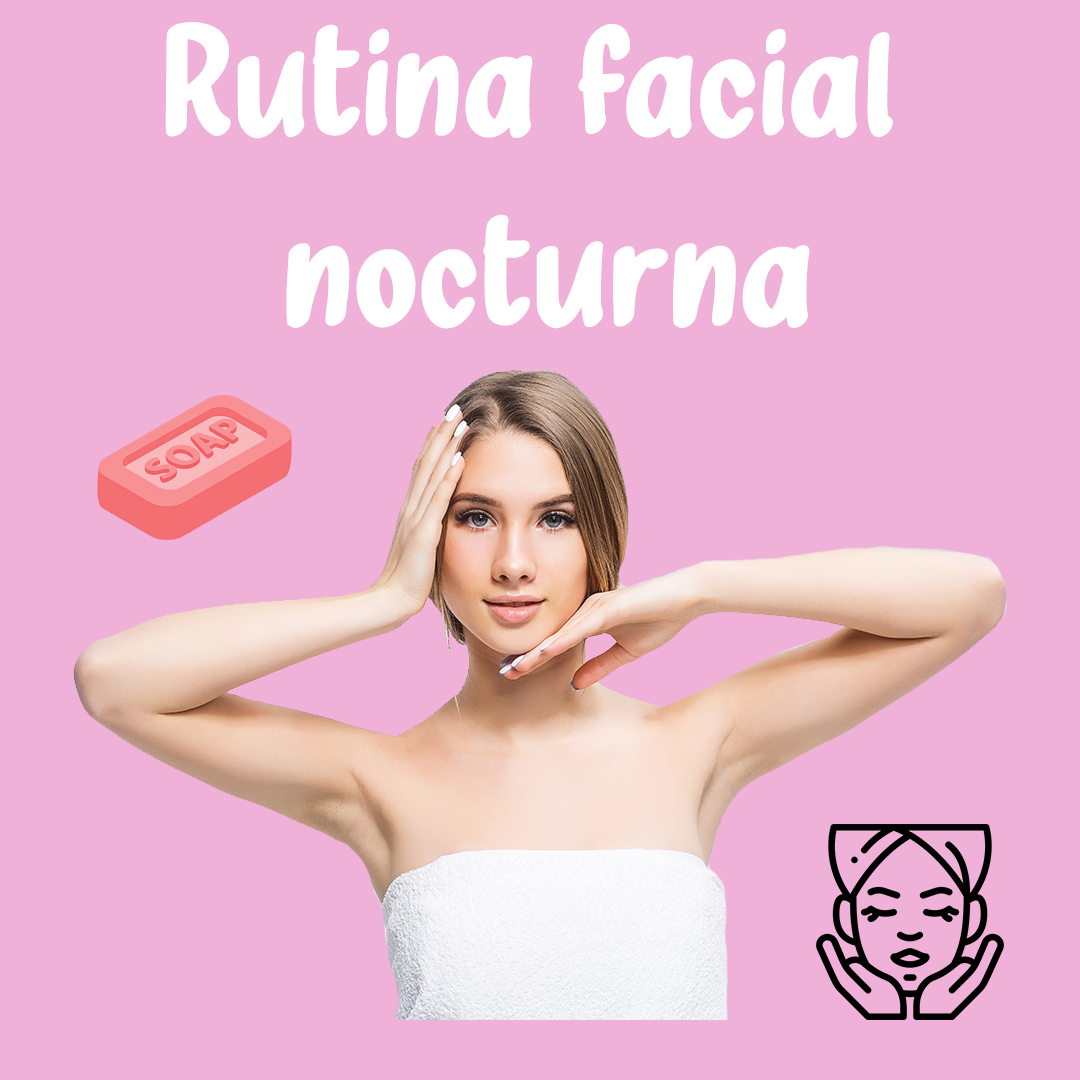 Rutina facial de noche
