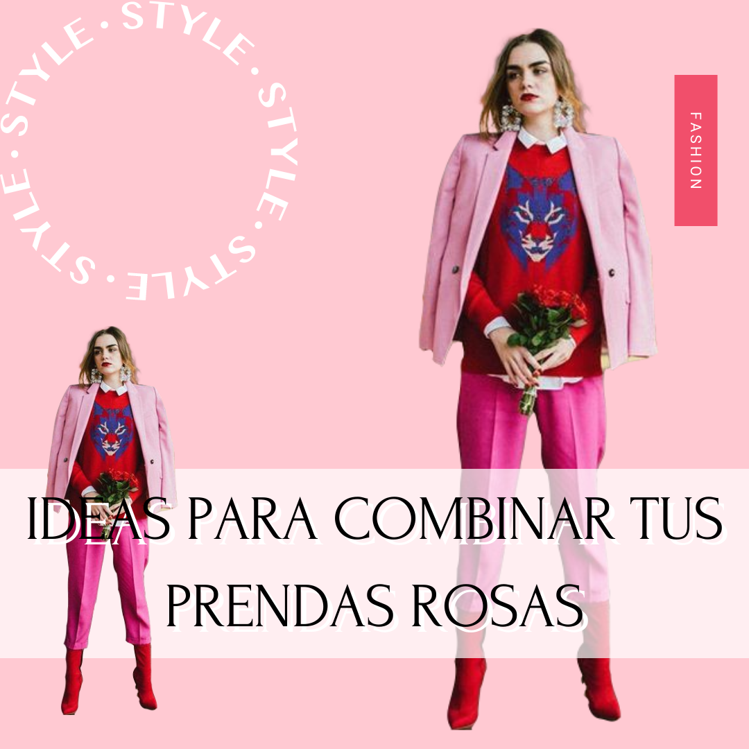 Ideas para combinar tus prendas rosas con otros colores
