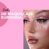 Looks de maquillaje Euphoria - Hairsha