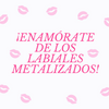 ¡Enamórate de los labiales metalizados! - Hairsha